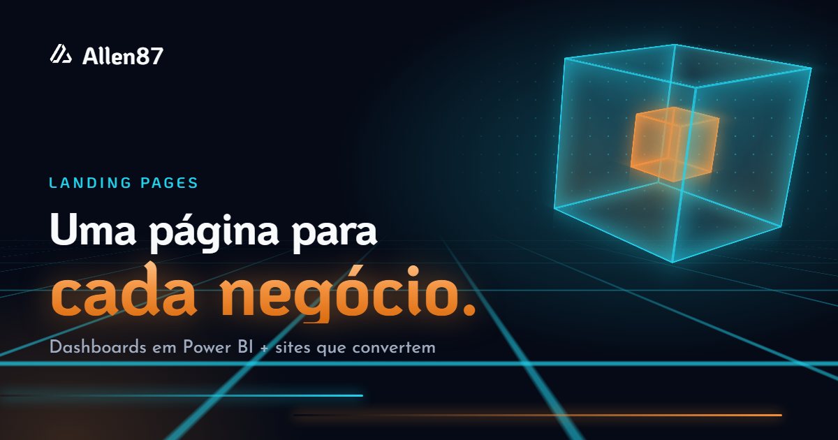 Landing pages da Allen87: dashboards em Power BI e sites que convertem